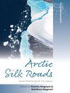 Arctic Silk Roads